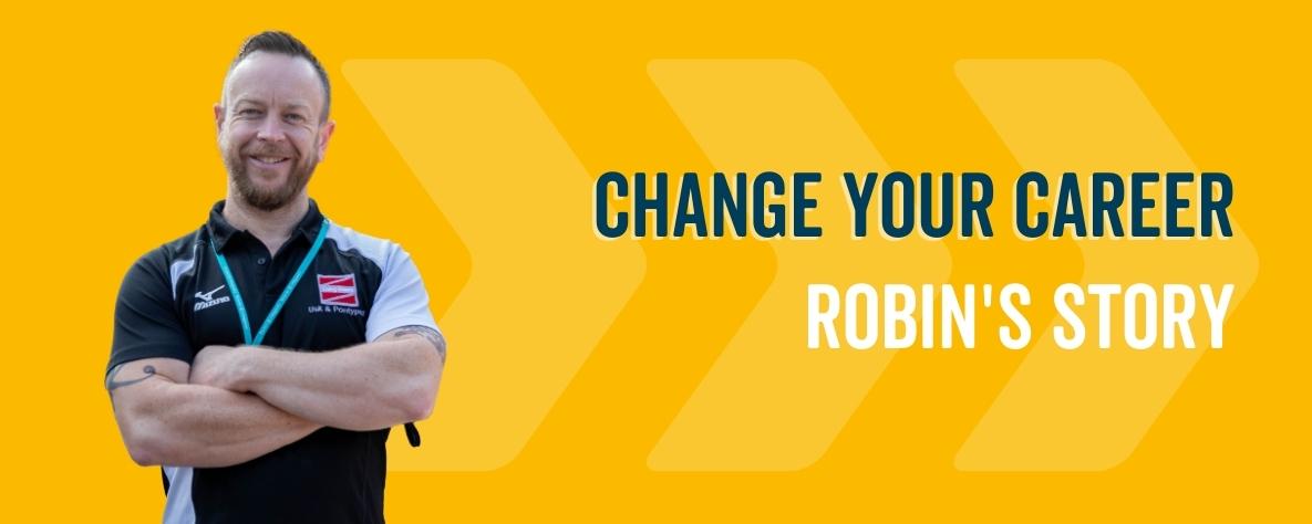 Change your career: Robin's story